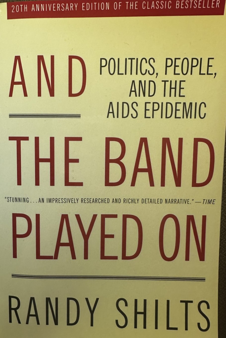 And the Band Played On: Politics, People, and the AIDS Epidemic