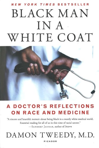 Title is Black Man in a White Coat A Doctor's Reflections on Race and Medicine